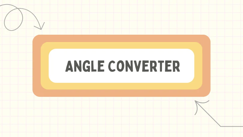 Angle Converter – Convert Degrees, Radians, Gradians & More