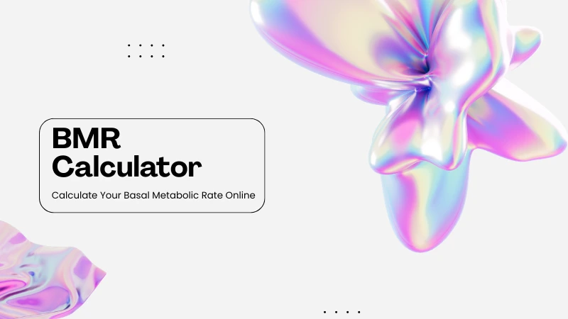 BMR Calculator – Calculate Your Basal Metabolic Rate Online