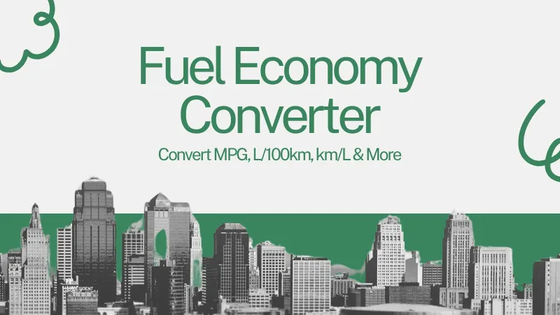 Fuel Economy Converter – Convert MPG, L/100km, km/L & More
