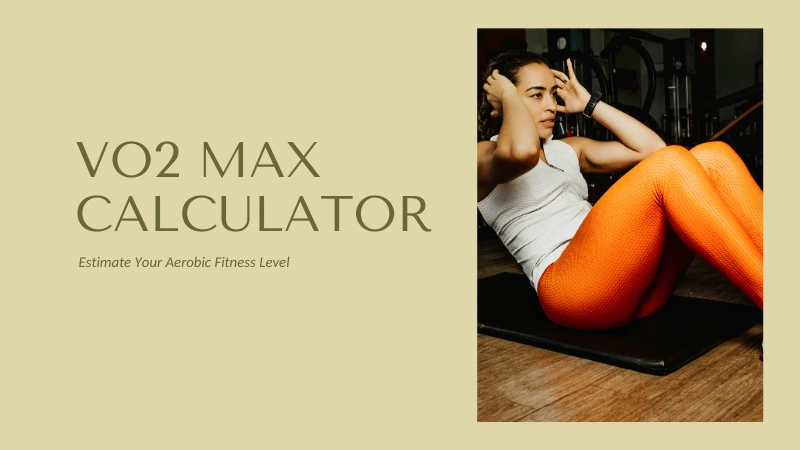 VO2 Max Calculator – Estimate Your Aerobic Fitness Level