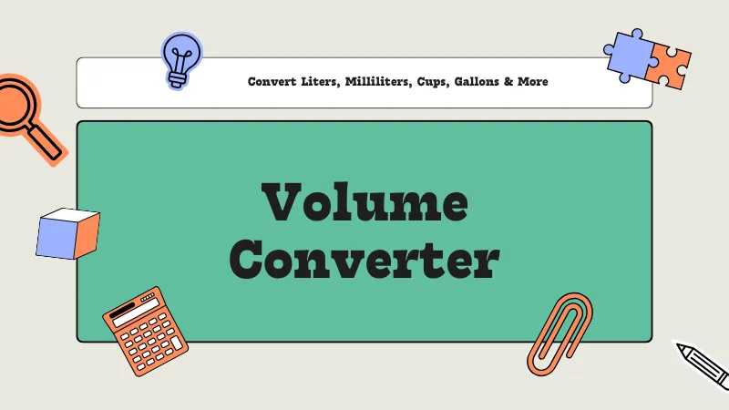Volume Converter – Convert Liters, Milliliters, Cups, Gallons & More